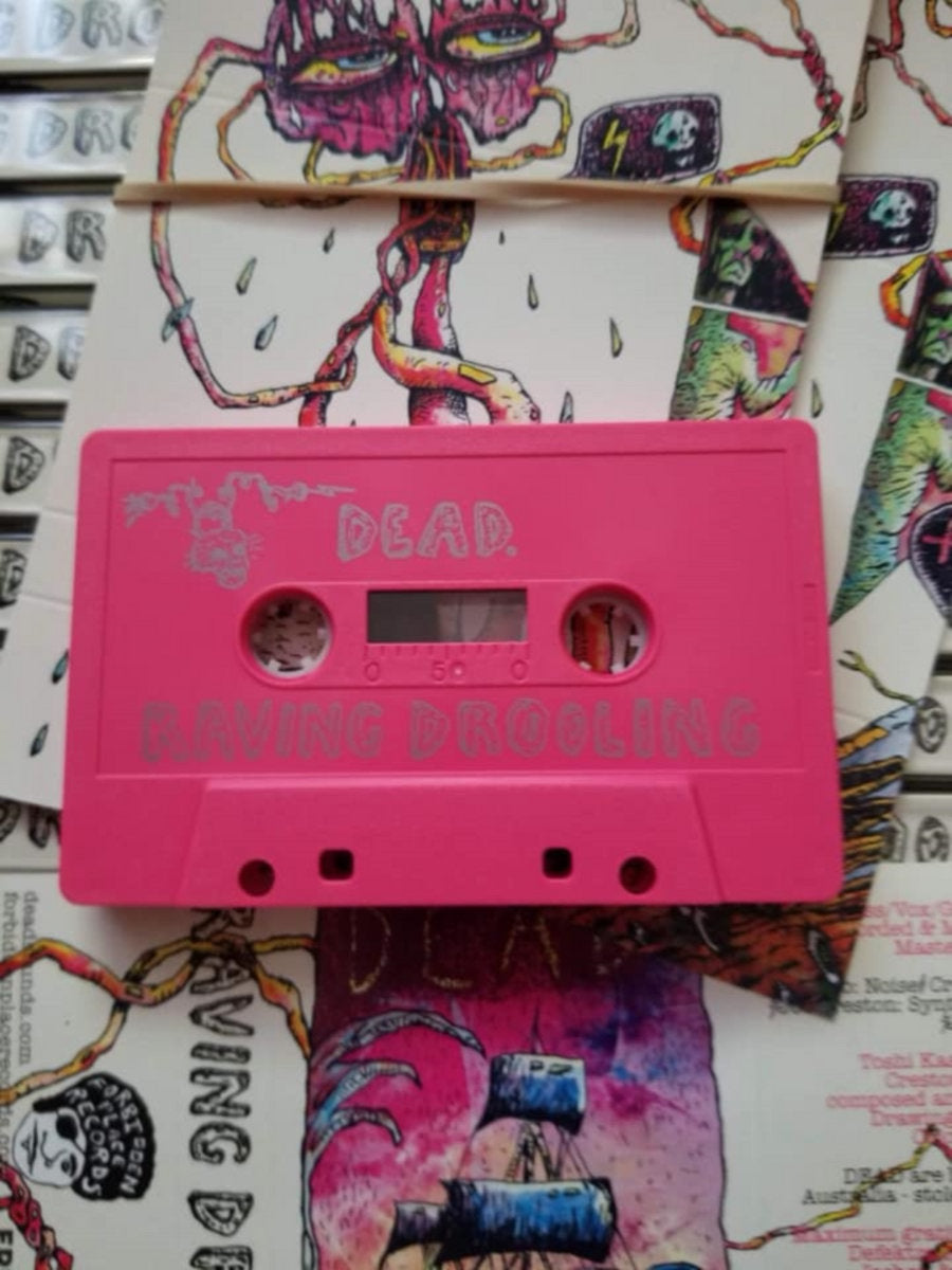 DEAD - "Raving Drooling" Cassette