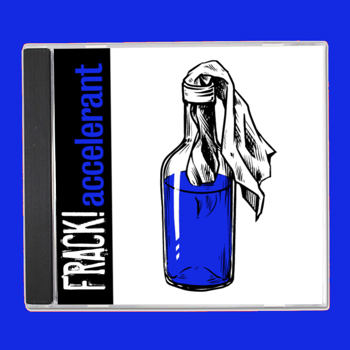 FRACK! - "Accelerant"" Compact Disc