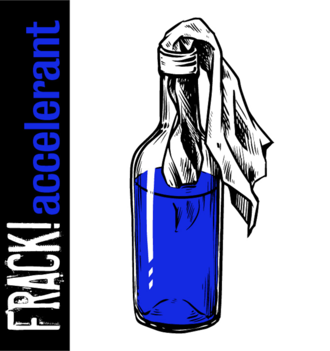 FRACK! - "Accelerant"" Compact Disc
