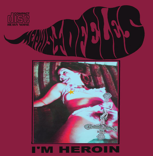 MEPHISTOFELES - "(((I'M HEROIN)))"  Compact Disc