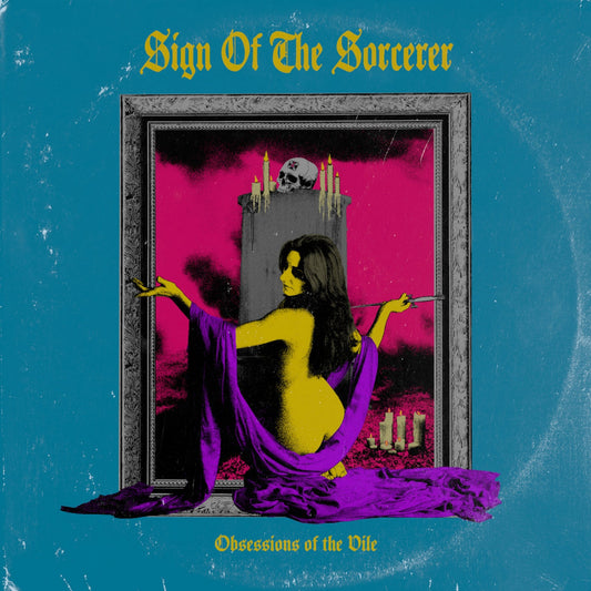 Sign Of The Sorcerer - "Obsessions of the Vile" Compact Disc