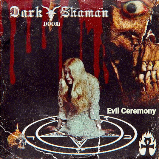 Dark Shaman - "Evil Ceremony"  Compact Disc